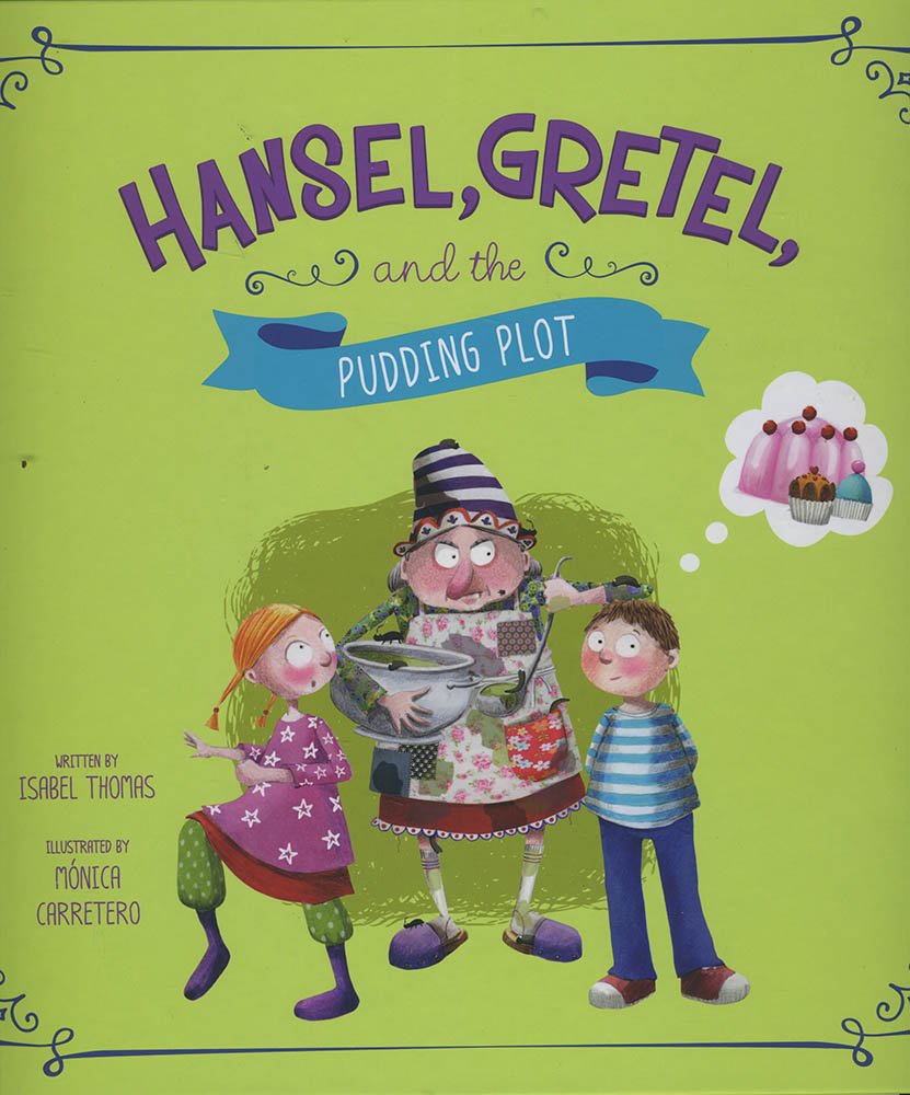 Hansel and Gretel Fairy Tale Book - The Pudding Plot (Modern Fairy Tales for Kids) | Perfect for Bedtime Stories, Classroom Reading, and Children's Book Collections