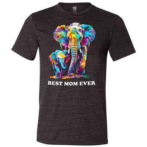 Best Mom Ever Shirt - Unisex Comfortable T-Shirt for Women & Men - Perfect Gift for Mother's Day, Birthday & Family Events