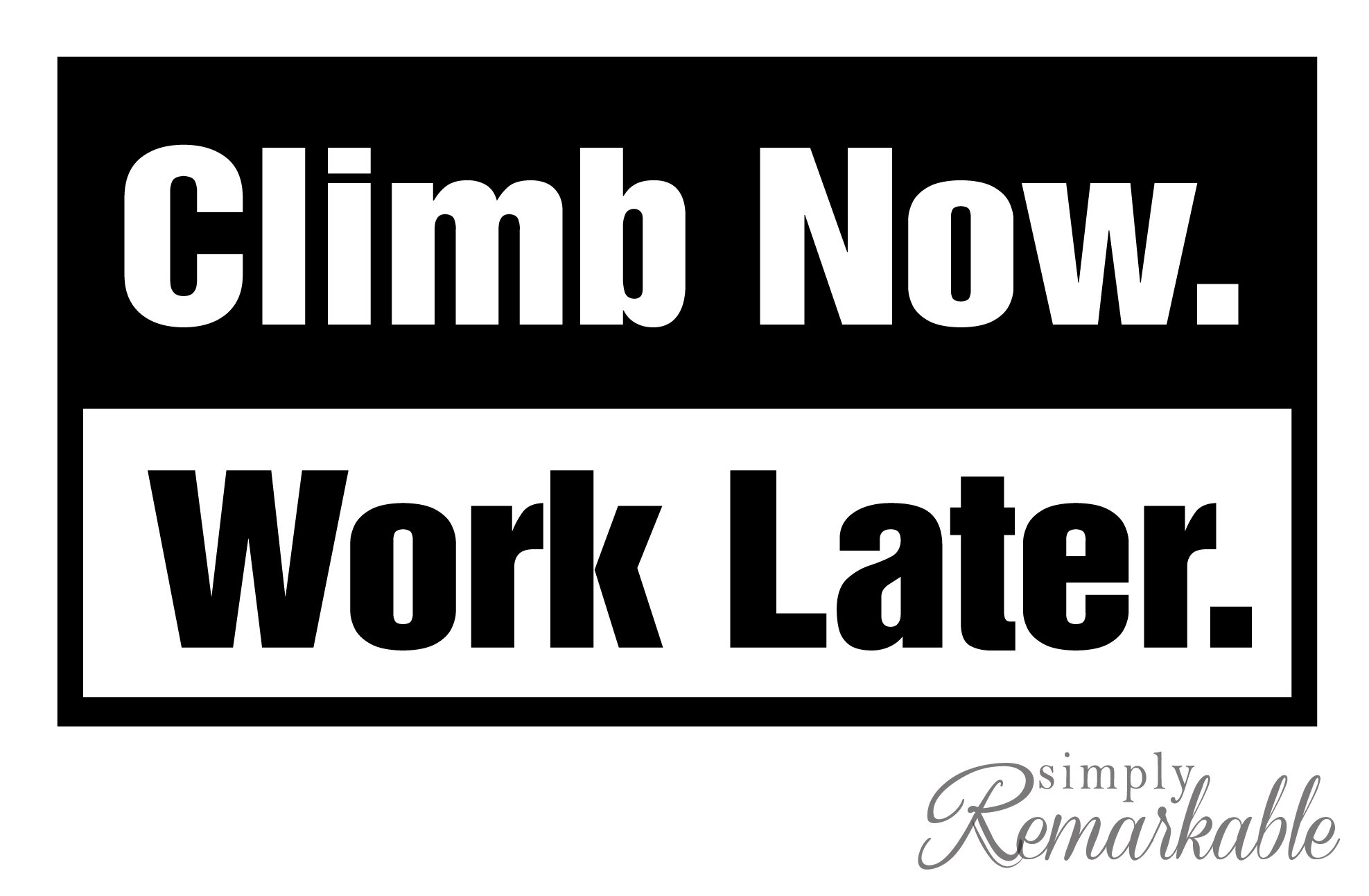 Vinyl Decal Sticker for Laptop, Wall, Car, Macbook - 'Climb Now Work Later' Rock Climbing Design - Perfect for Rock Climbers, Bouldering Enthusiasts - Great for Gym Bags, Water Bottles & Outdoor Gear