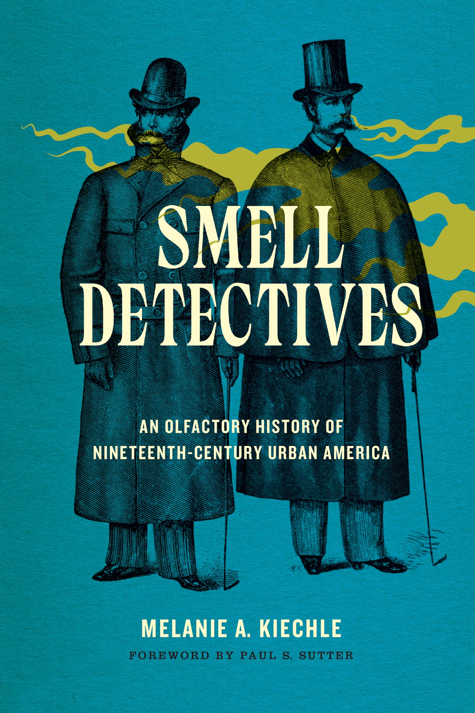 Smell Detectives: An Olfactory History of 19th Century Urban America - Weyerhaeuser Environmental Books | Historical Urban Scent Study for Academic Research & American History Enthusiasts