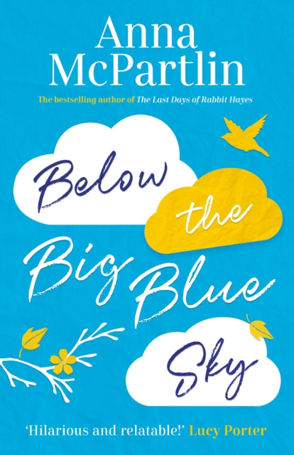 Below the Big Blue Sky by Anna McPartlin - Heartwarming Irish Family Novel | Perfect for Book Clubs & Relaxing Weekend Reads