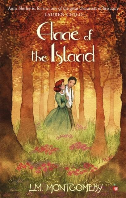Anne of the Island by L.M. Montgomery - Classic Coming-of-Age Novel for Teens & Adults - Perfect for Book Clubs, Gifts & Relaxing Reading