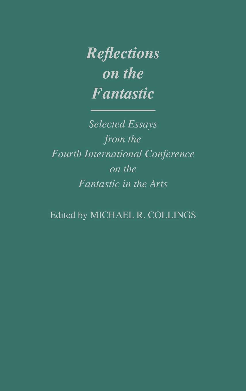 Fantasy Literature Essays: Selected Works from the 4th International Conference on Fantastic Arts | Science Fiction & Fantasy Studies | Academic Research & Book Club Discussions