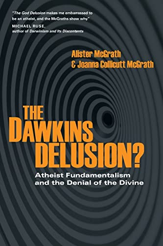 The Dawkins Delusion? Atheist Fundamentalism and the Denial of the Divine - Veritas Books | Critical Analysis of New Atheism | Perfect for Philosophy Debates & Religious Studies
