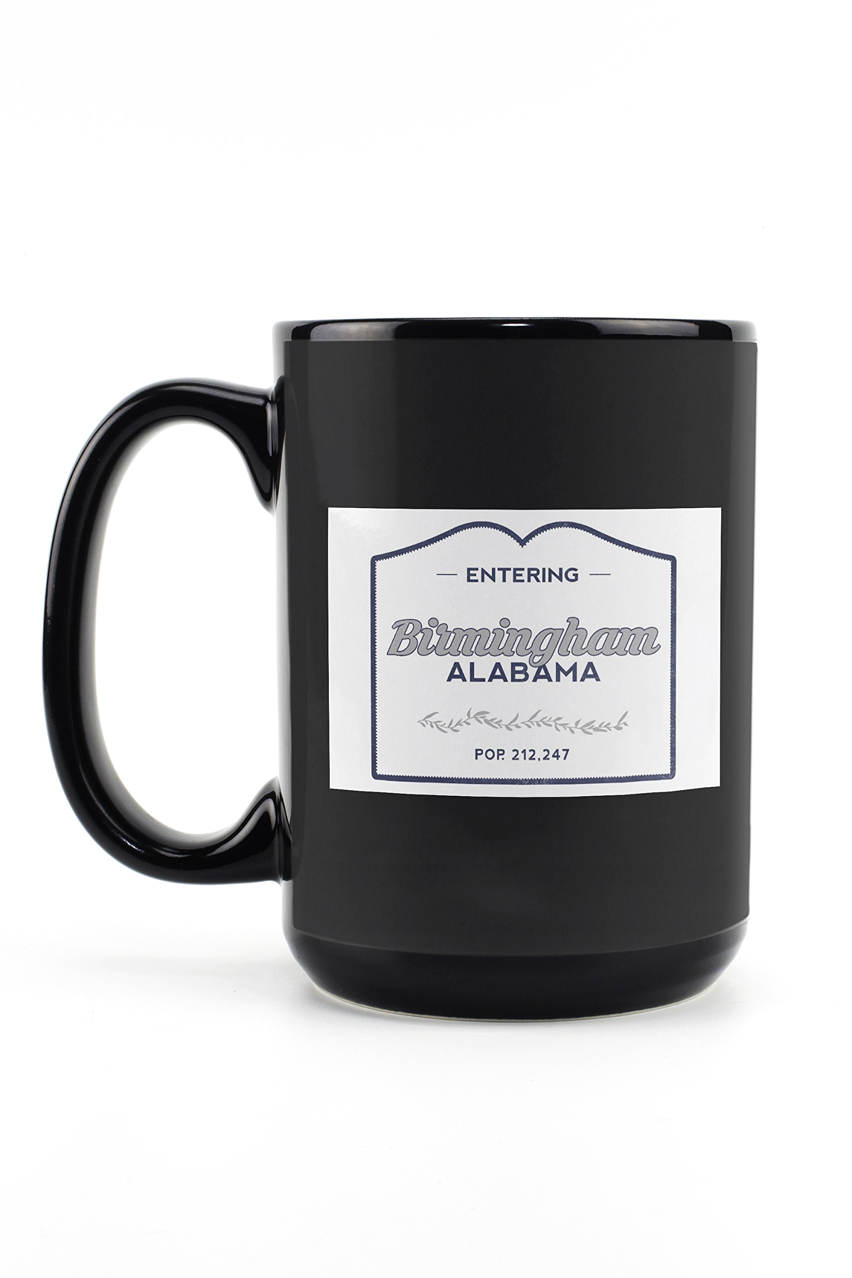 Lantern Press Birmingham Alabama Now Entering Blue 15oz Black Ceramic Coffee Mug - Microwave & Dishwasher Safe - Perfect for Home, Office & Gifts