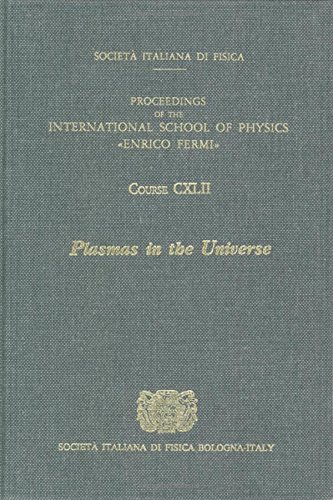 Plasma Astrophysics Textbook - International School of Physics Enrico Fermi Course 142 | Study Guide for Space Physics & Cosmology Students