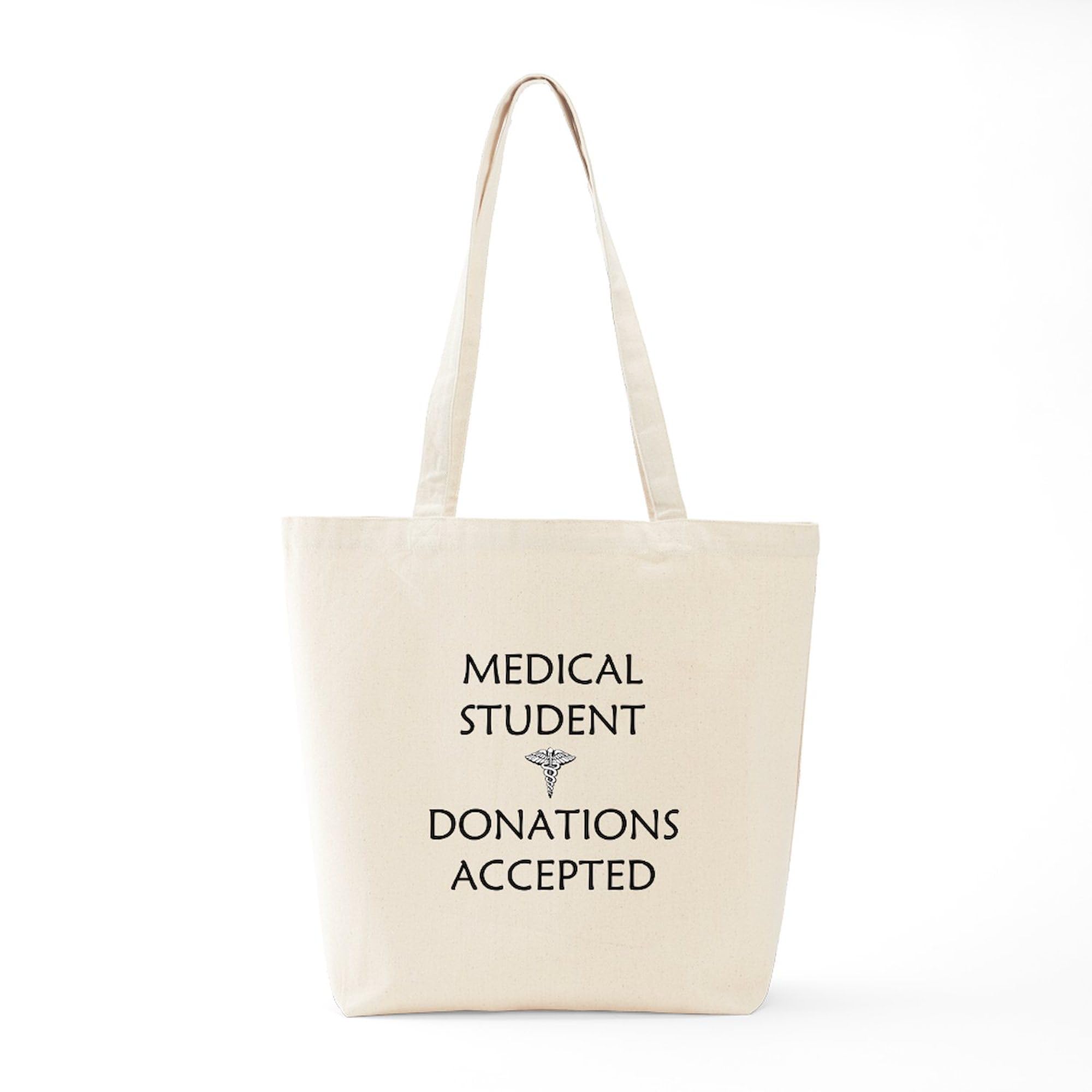 Med Student Donations Accepted Tote Bag - Natural Canvas Reusable Shopping Bag for Medical Students, School & Hospital Use