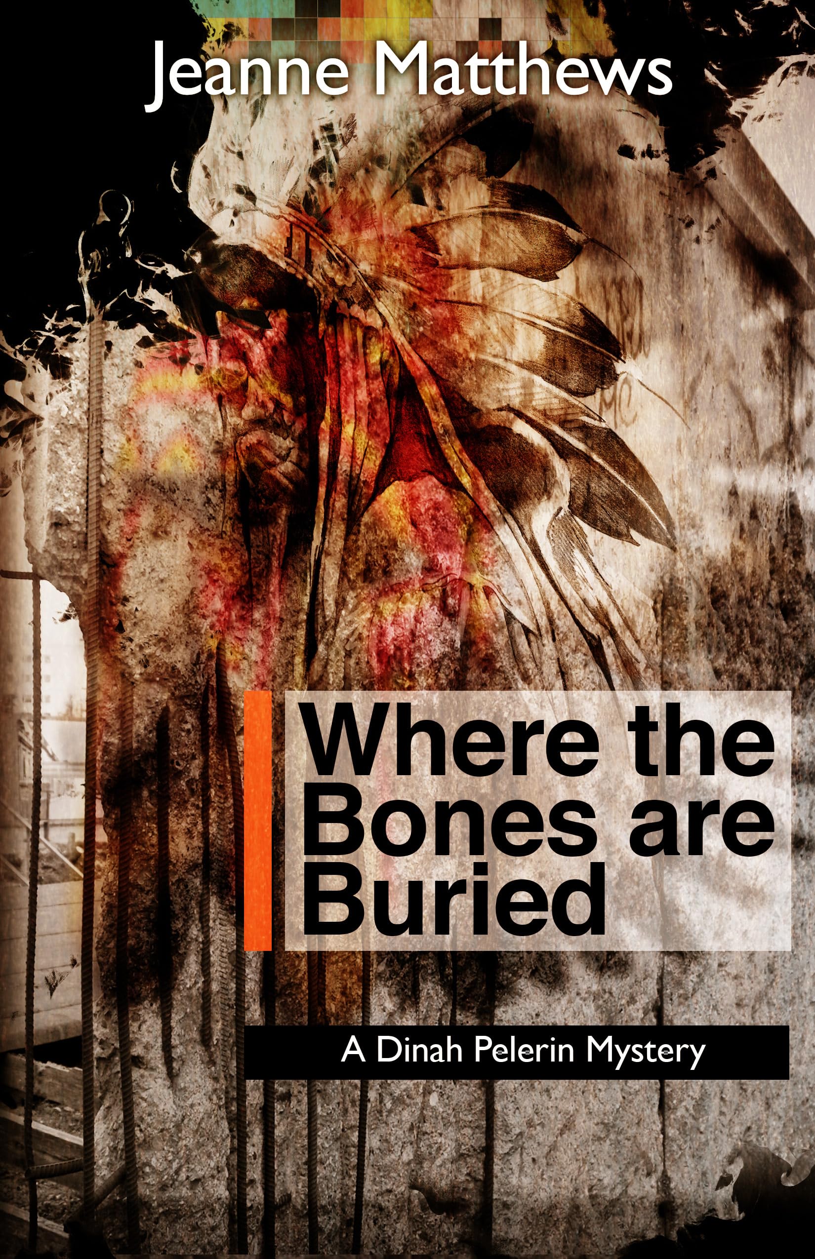 Where the Bones are Buried: A Dinah Pellerin Mystery (Book 5) - Crime Thriller Novel for Mystery Lovers | Perfect for Book Clubs & Nighttime Reading