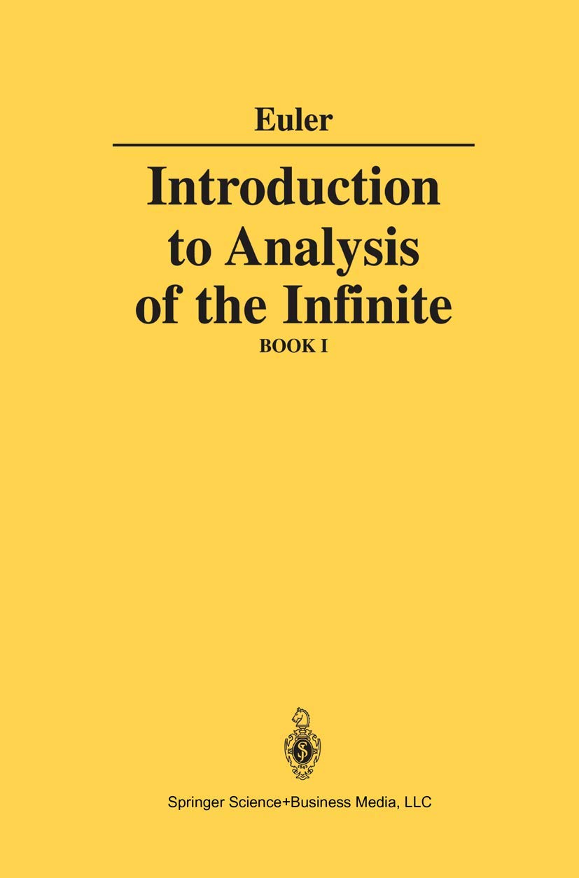 Introduction to Analysis of the Infinite Book I - Calculus Textbook for Advanced Mathematics Students | Perfect for University Studies & Self-Learning