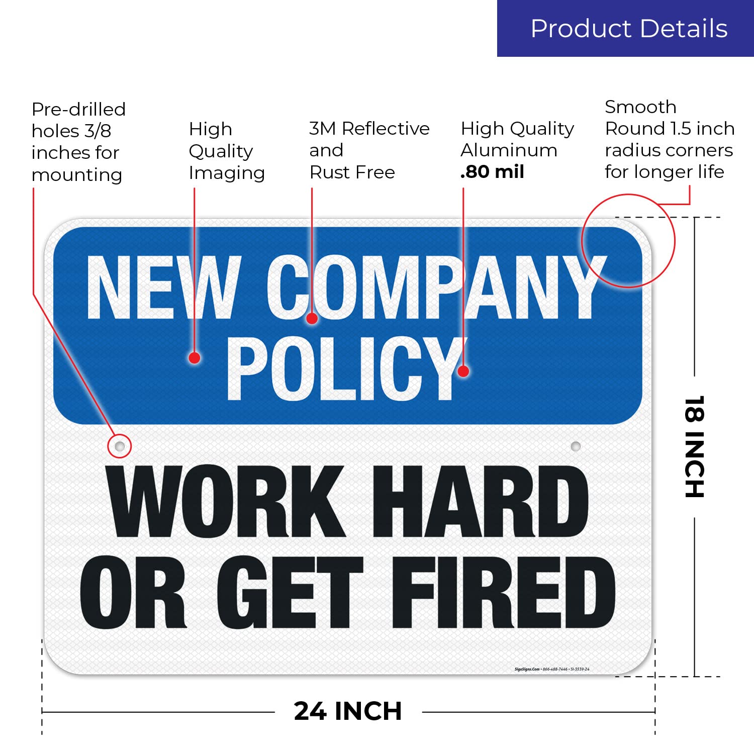 Work Hard Or Get Fired Sign - 18x24 Inches Motivational Workplace Policy Sign - 3M EGP Reflective .080 Aluminum - Fade Resistant for Indoor/Outdoor Use - Made in USA - Perfect for Offices, Factories & Work Areas