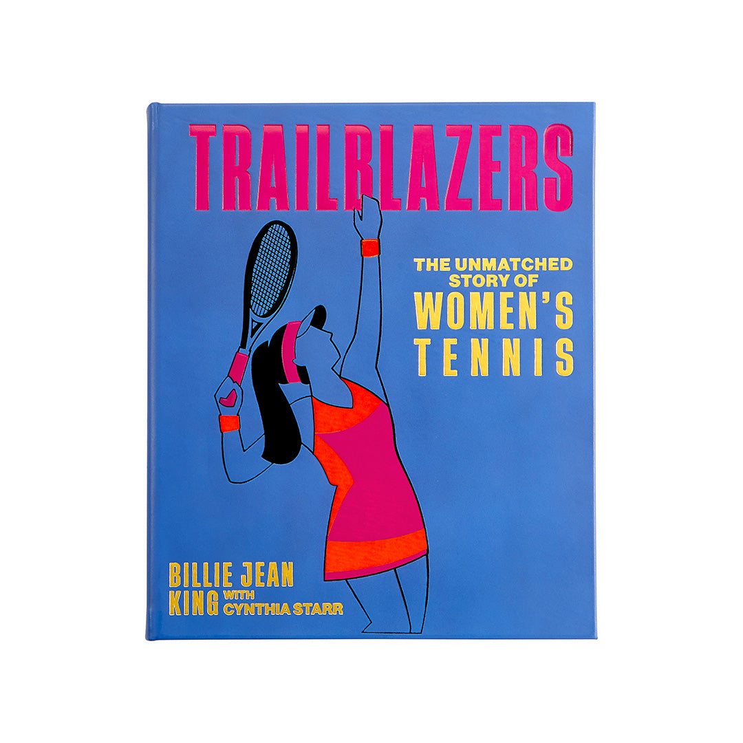 Trailblazers: The Untold Story of Women's Tennis | Inspiring Book for Tennis Fans & Athletes | Perfect Gift for Sports Enthusiasts
