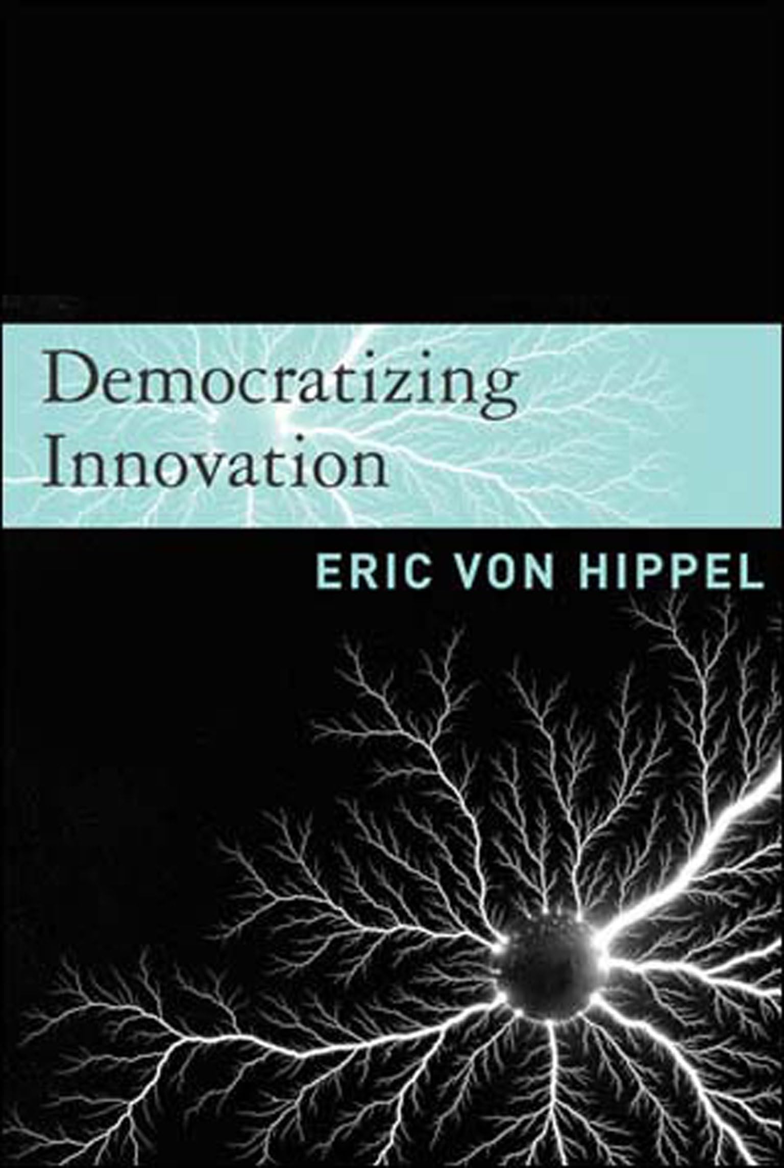 Democratizing Innovation (MIT Press) - Explore the Future of Technology & Business - Perfect for Entrepreneurs, Innovators & Tech Enthusiasts