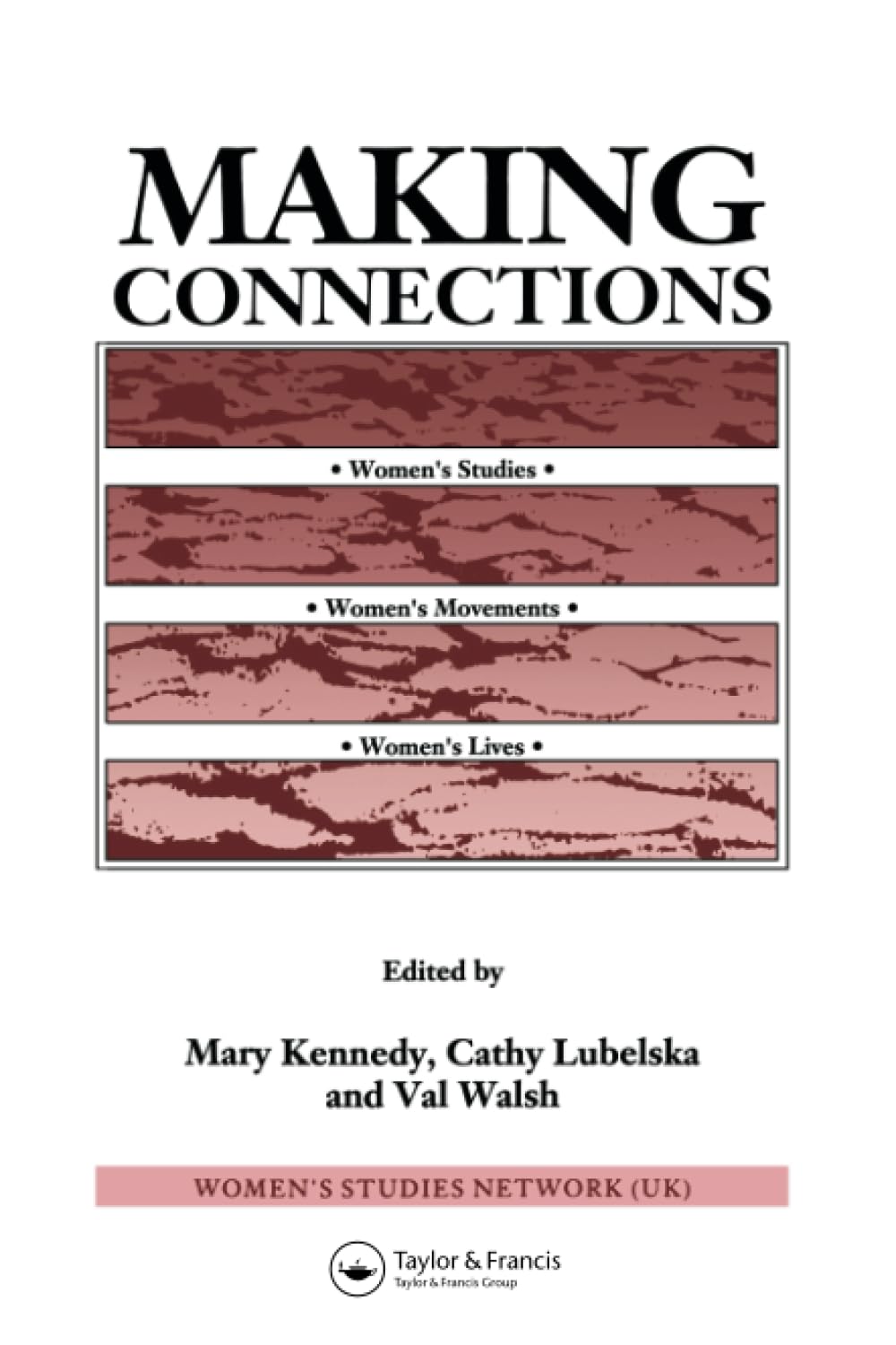 Making Connections: Women's Studies, Women's Movements & Women's Lives | Gender & Society Book | Feminist Theory, Women's Empowerment & Gender Equality | Perfect for College Courses, Book Clubs & Feminist Research