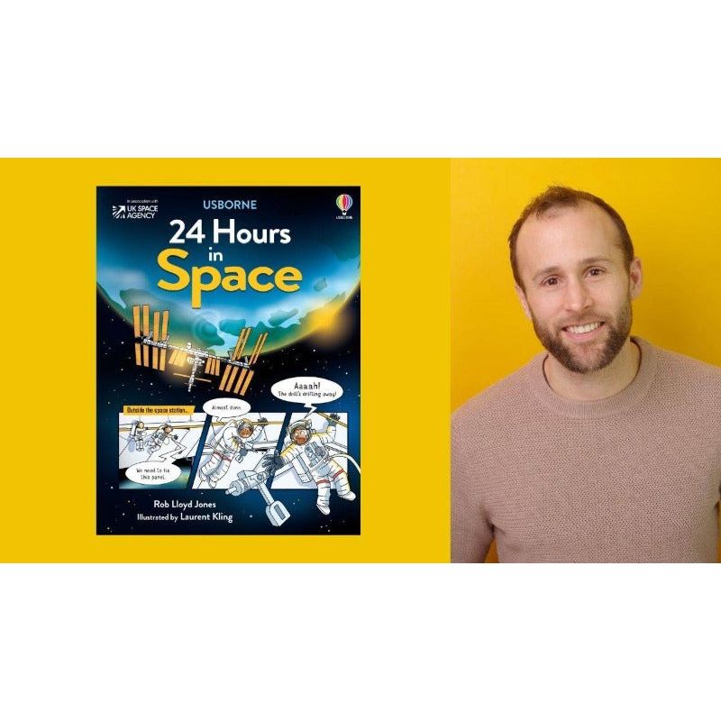24 Hours in Space - Children's Educational Book by Rob Lloyd Jones | Learn About Astronauts & Space Exploration | Perfect for Kids' Bedtime Reading & Classroom Learning