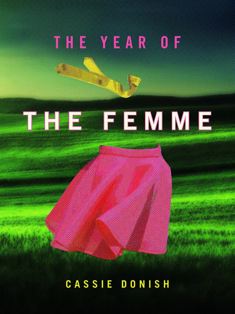 The Year of the Femme: Iowa Poetry Prize Winning Collection - Perfect for Book Clubs, Poetry Readings & Literary Gifts
