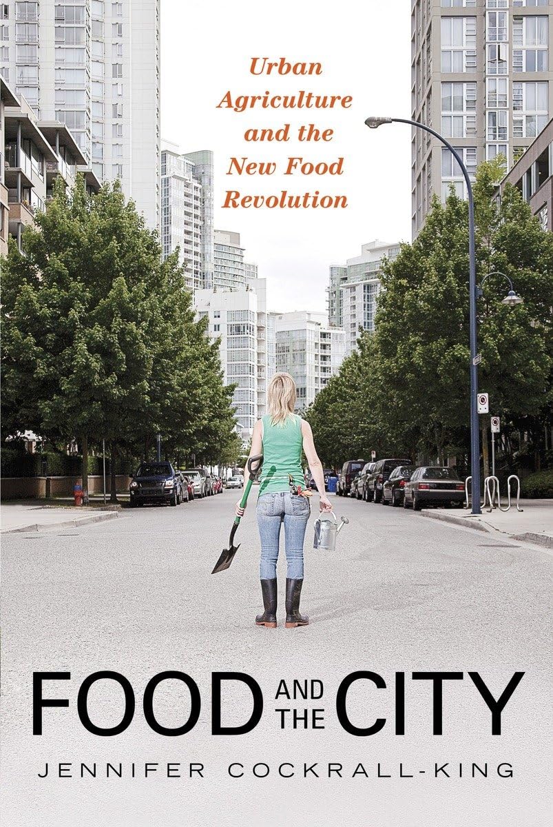 Urban Agriculture Food Revolution - Fresh Produce for City Living
