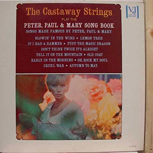 THE CASTAWAY STRINGS PLAY THE PETER PAUL & MARY SONG BOOK - Vintage Vinyl Record LP for Folk Music Collectors & Audiophiles - Perfect for Home Listening, Gifts & Music Enthusiasts