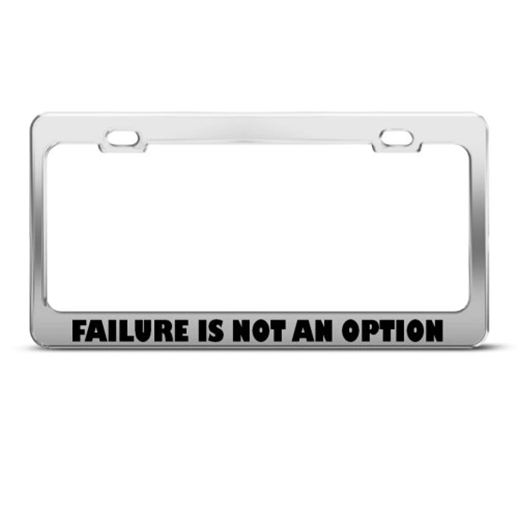 Speedy Pros Funny Metal License Plate Frame - 'Failure is Not an Option' Humorous Car Accessory - Chrome 2-Hole Design - Perfect for Cars, Trucks & SUVs - Great Gift for Car Enthusiasts