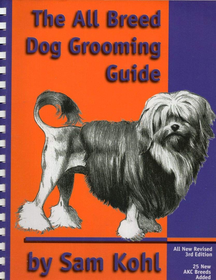 All Breed Dog Grooming Guide - Complete Step-by-Step Manual for Professional & Home Grooming | Perfect for Poodles, Labs, Shepherds & More | Essential for Pet Owners, Groomers & Veterinary Care
