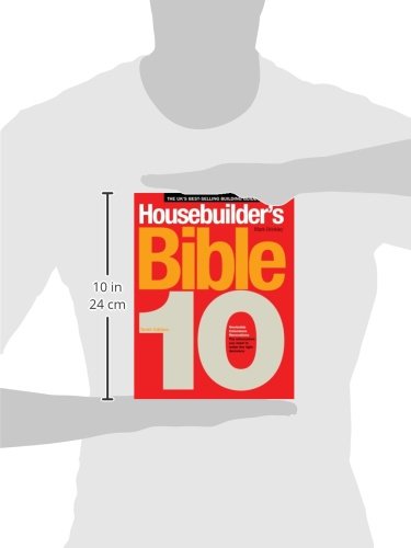 Housebuilders Bible 10 - The Ultimate Guide to Home Construction & Renovation | Perfect for DIY Enthusiasts & Professional Builders