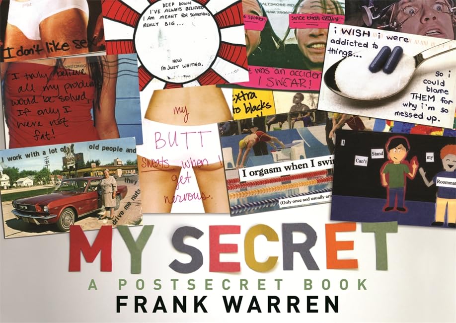 My Secret: A Postsecret Book - Share Anonymous Confessions & Personal Stories for Self-Reflection, Book Club Discussions, and Emotional Healing
