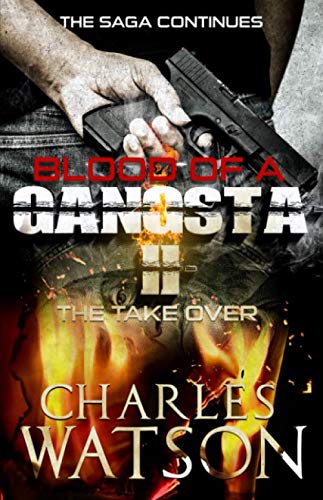Blood of A Gangsta II: The Takeover - Urban Crime Thriller Novel | Perfect for Mystery & Action Book Lovers | Great for Book Clubs & Gifts