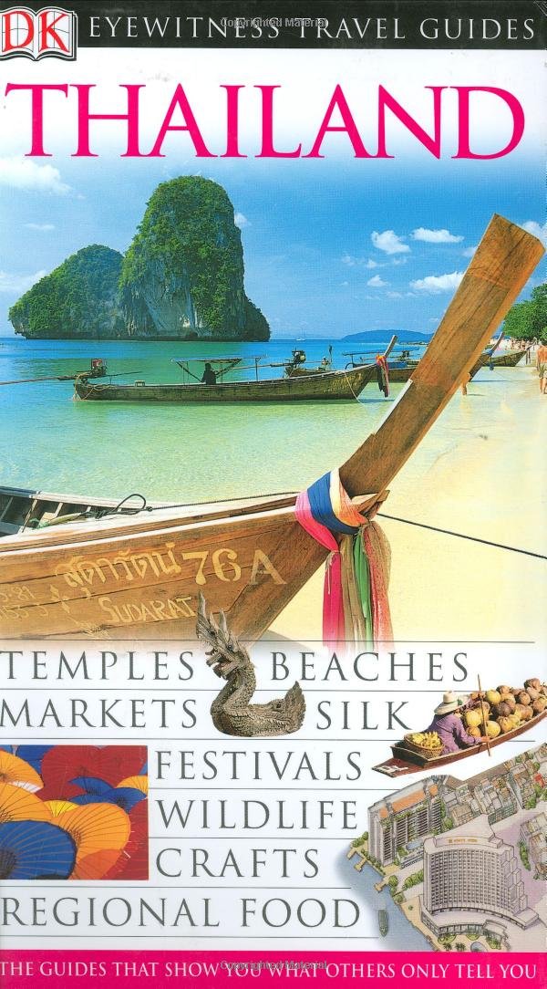 Thailand Travel Guide Book - Eyewitness Guide to Thailand Culture, Food & Attractions | Perfect for Vacation Planning & Trip Inspiration