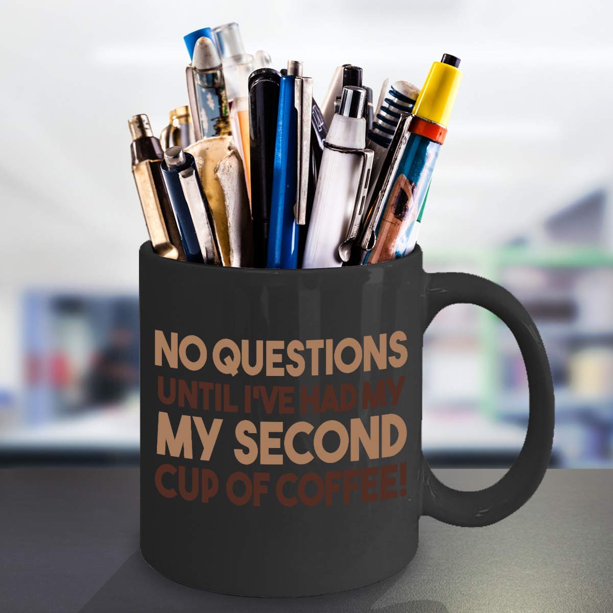 Zapbest Funny Coffee Mug - 'No Question Until I've Had My Second Cup' 11oz Black Porcelain Cup - Perfect Gift for Coffee Lovers, Office Humor & Morning Motivation