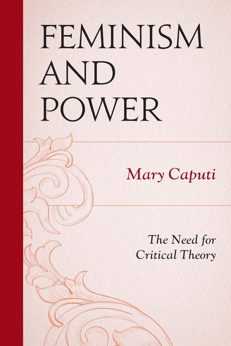 Feminism and Power: The Need for Critical Theory - Essential Feminist Literature for Gender Studies & Social Justice Discussions | Perfect for College Courses & Book Clubs