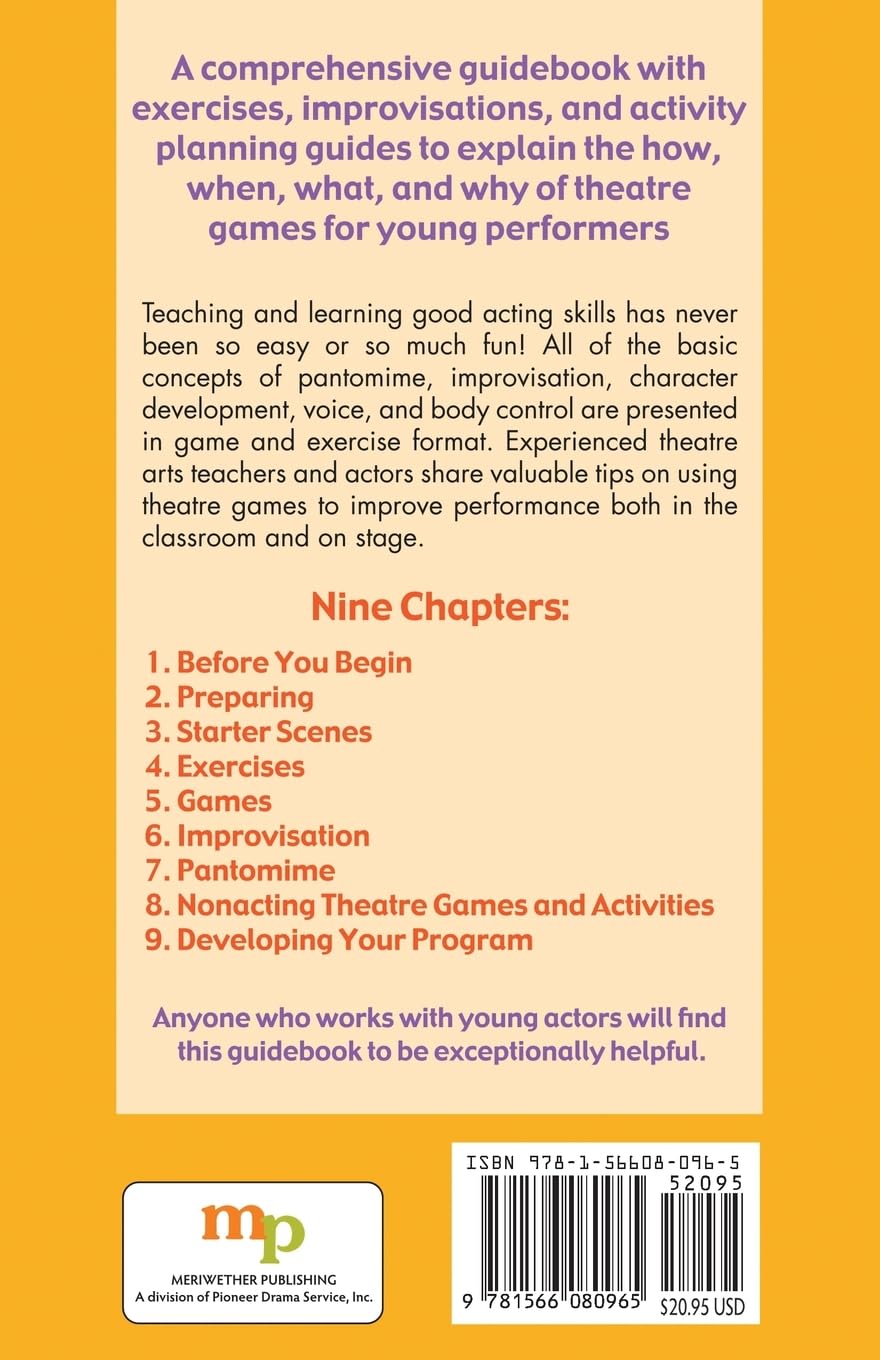 More Theatre Games for Young Performers: Improvisations and Exercises for Developing Acting Skills - Perfect for Drama Classes, Youth Theater, and Acting Workshops