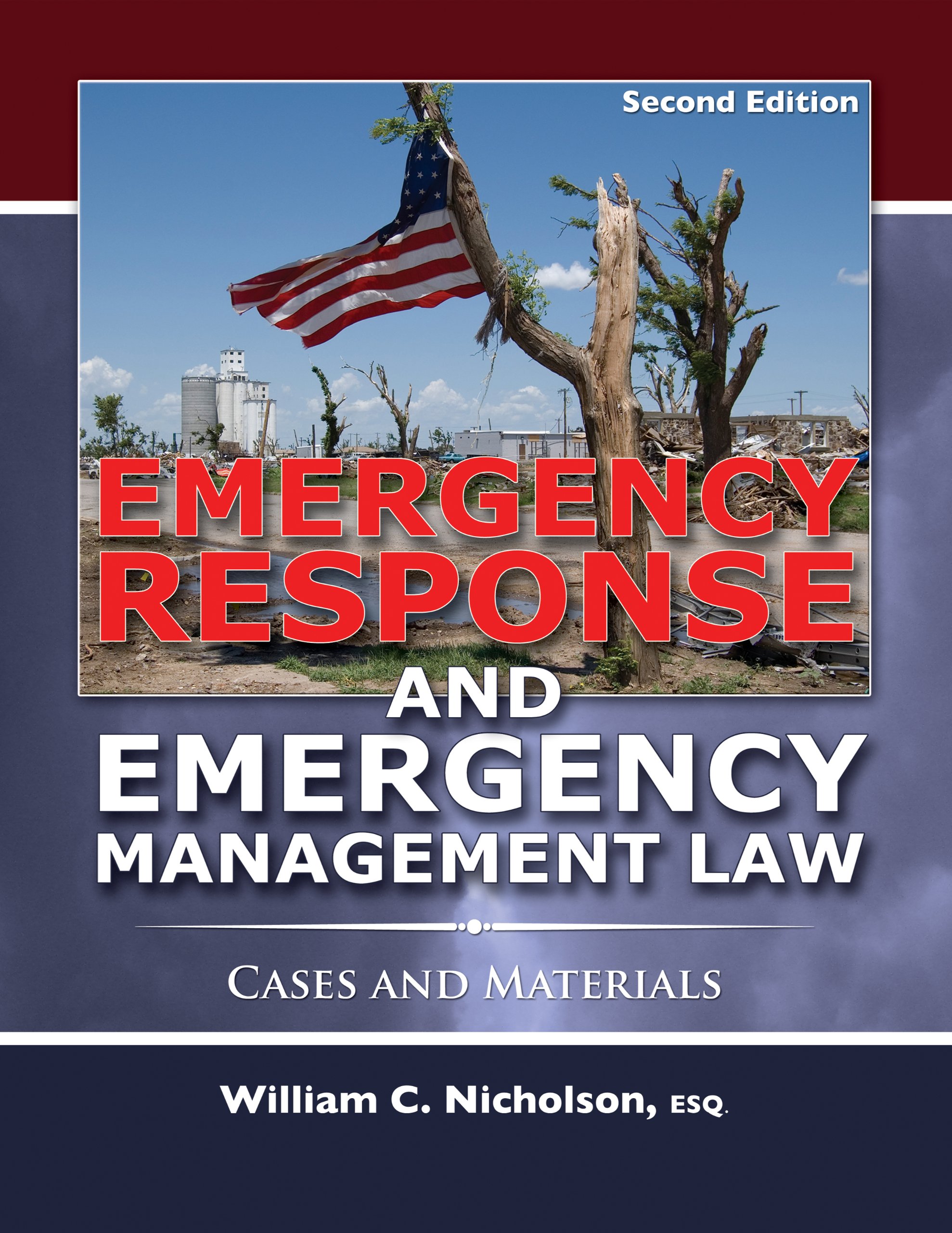 Emergency Response & Management Law: Case Studies & Materials for Disaster Preparedness & Crisis Situations