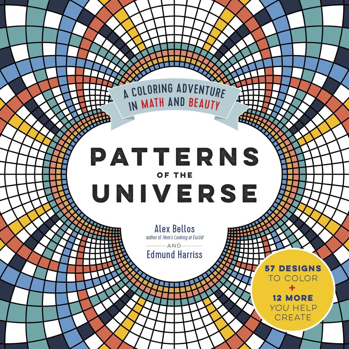 Patterns of the Universe: Mathematical Coloring Book for Adults - Creative Stress Relief & Mindful Meditation Art Activity | STEM Education Gift for Math Lovers