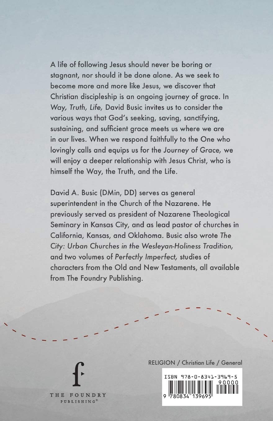 Way, Truth, Life: Christian Discipleship Book - Grace Journey for Spiritual Growth | Bible Study & Faith Development Resource