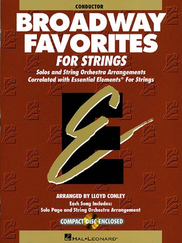 Essential Elements Broadway Favorites for Strings - Conductor Score | Music Book for Orchestra & String Ensembles | Perfect for School Performances & Broadway Tribute Shows