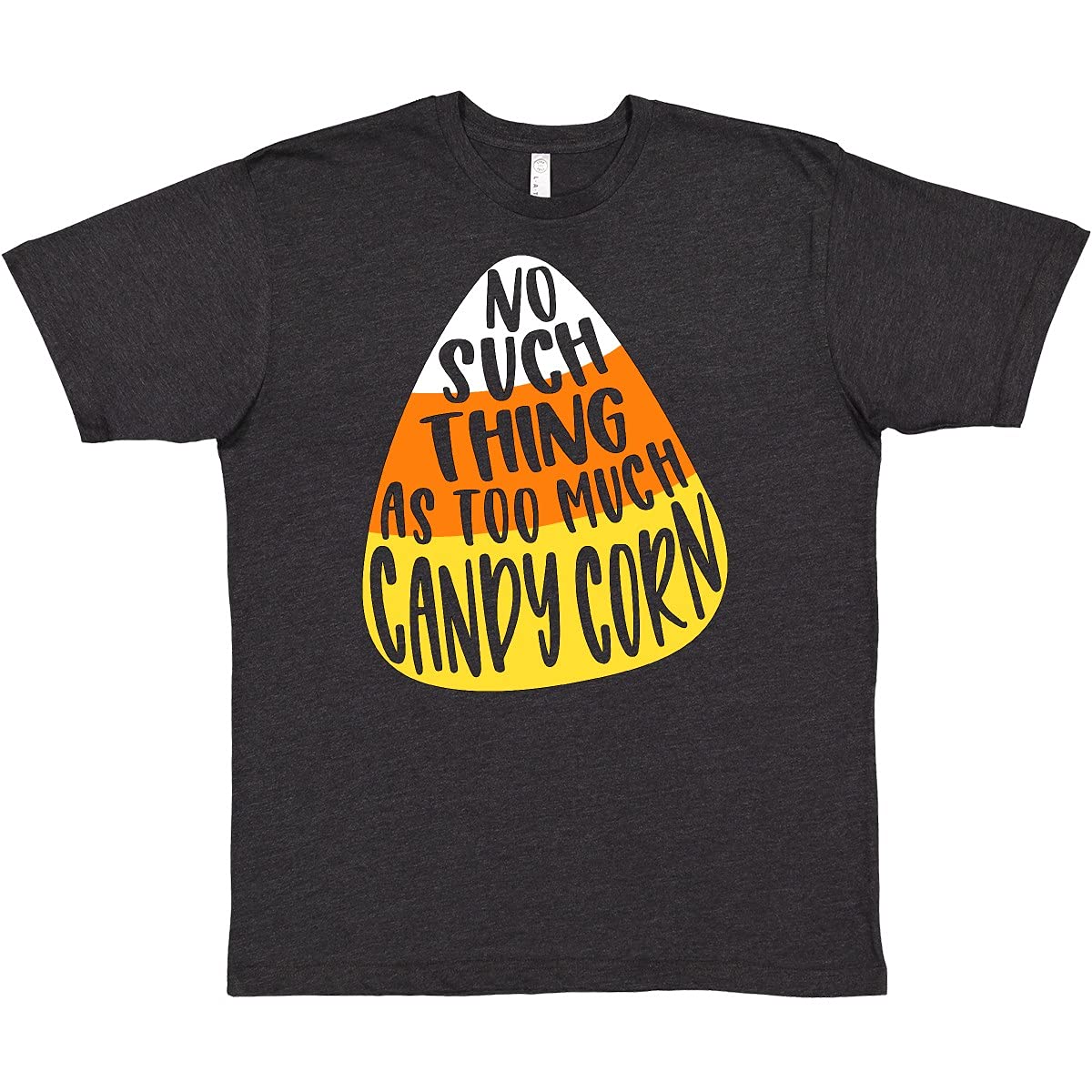 Inktastic Halloween No Such Thing As Too Much Candy Corn T-Shirt | Fun Halloween Costume & Party Outfit for Women & Men