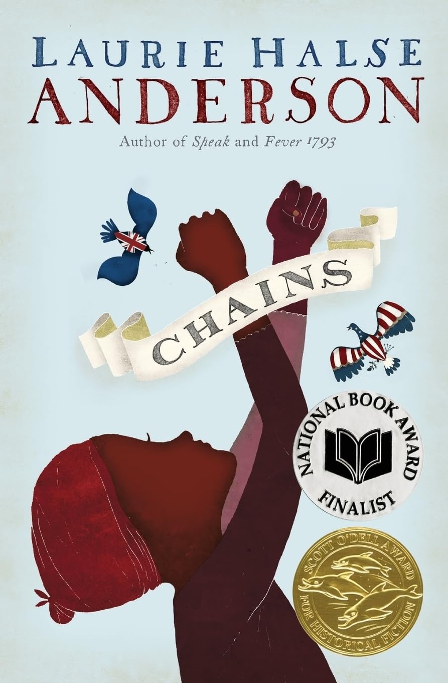 Chains (The Seeds of America Trilogy) - Historical Fiction Novel for Teens & Adults, Perfect for Book Clubs & American Revolution Enthusiasts