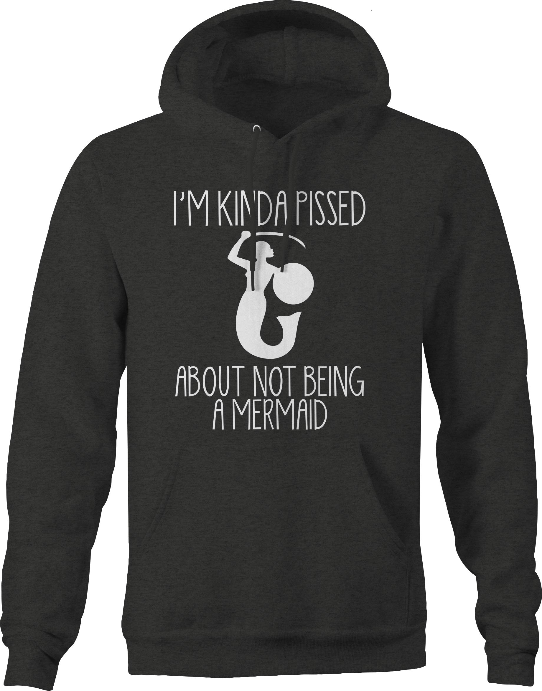 Kinda Pissed About Not Being a Mermaid Hoodie for Men - Soft Gray Pullover Sweatshirt | Funny Graphic Novelty Hoodies for Beach Lovers & Mermaid Enthusiasts
