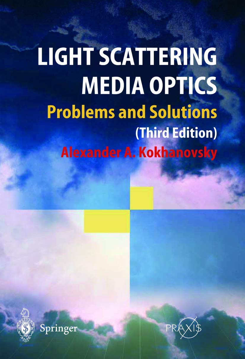 Light Scattering Media Optics - Springer Praxis Books | Physics Research & Optical Engineering Applications