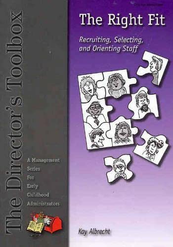 Recruiting, Selecting & Orienting Staff: The Right Fit for Effective Team Building | Director's Toolbox Guide | HR Management & Leadership Development
