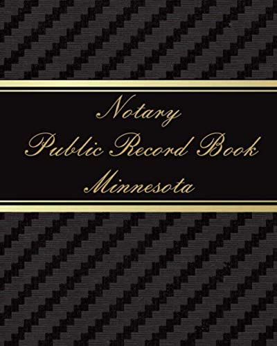 Minnesota Notary Public Record Book: Official Notary Journal & Loan Signing Agent Log for Notarial Acts | Durable Paperback Notary Public Journal for Professional & Legal Documentation | Perfect for Notaries, Loan Signing Agents & Legal Professionals