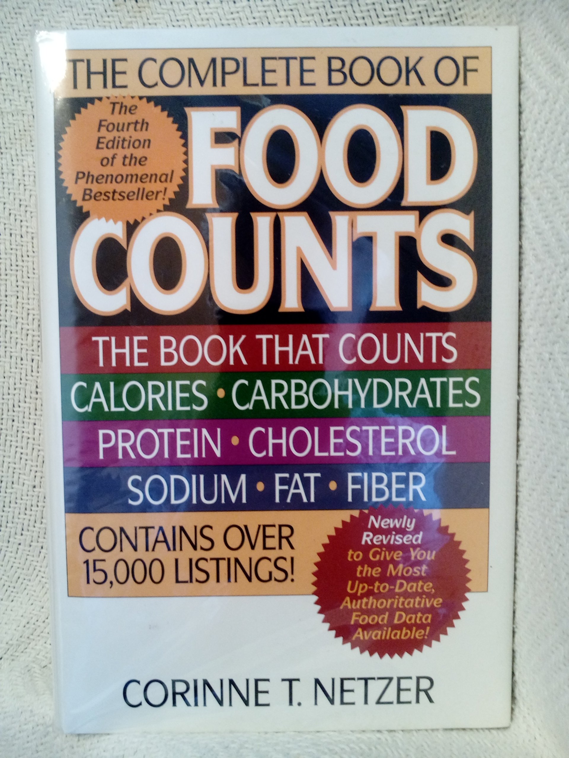 The Complete Book of Food Counts: Nutrition Facts, Calorie Counter & Diet Guide for Healthy Eating - Perfect for Meal Planning, Weight Loss & Fitness Tracking