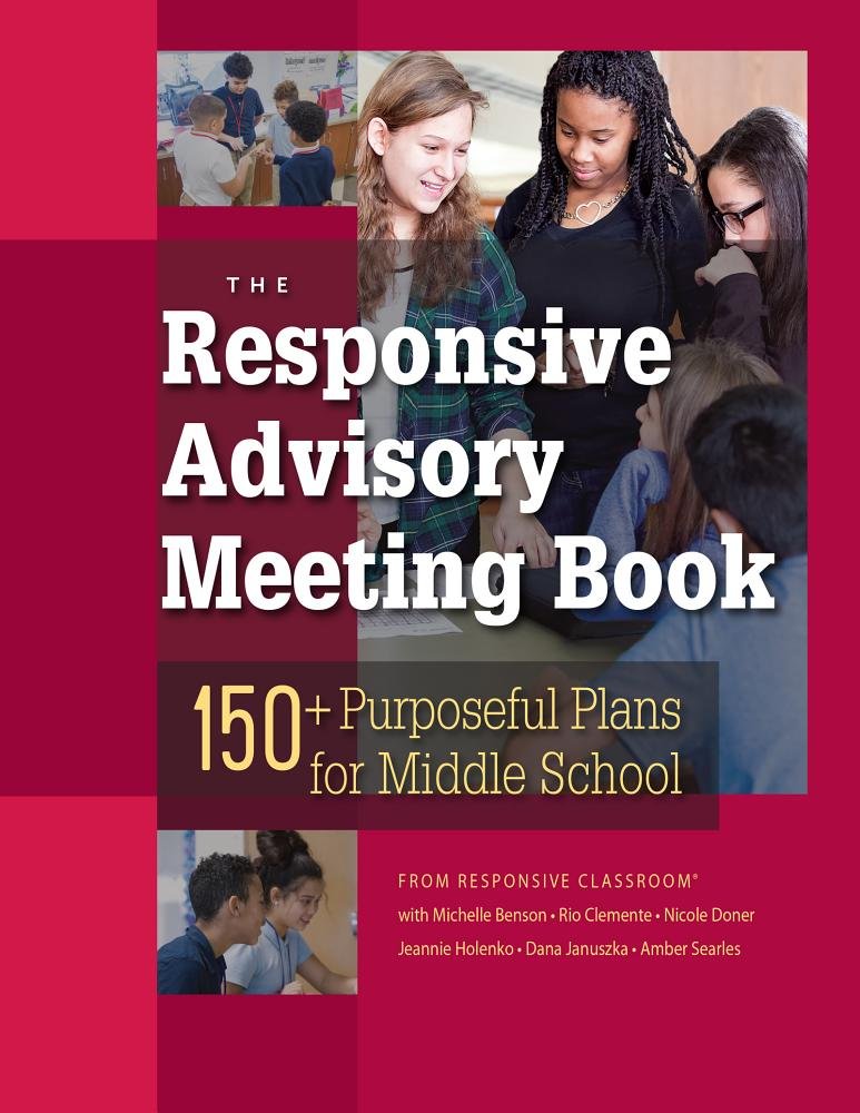 The Responsive Advisory Meeting Book - Practical Guide for Educators & Teachers - Perfect for Classroom Management & Student Engagement Strategies