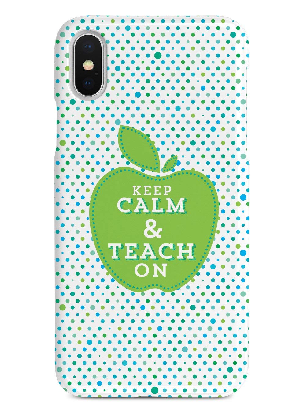 Inspired Cases - iPhone Xs Max Case - 3D Textured Protective Cover for Apple iPhone Xs Max - Keep Calm and Teach On - Teacher Gift - Perfect for Classroom, School & Everyday Use