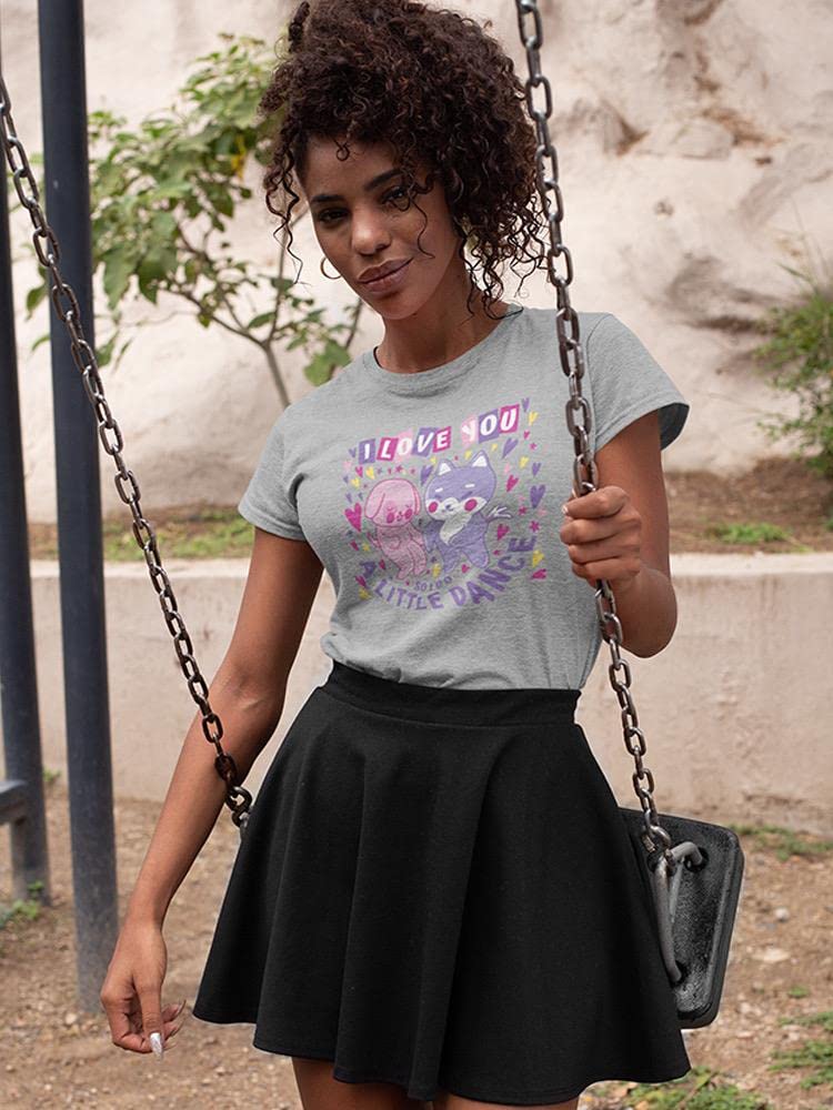 I Do A Little Dance Women's T-Shirt - Funny Graphic Tee by SmartPrintsInk | Casual Wear, Gift Idea, Dance Party Outfit