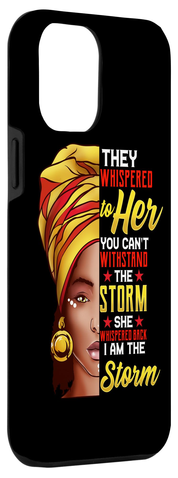 iPhone 12 Pro Max Black History Month Case - African Woman 'I Am The Storm' Protective Phone Cover | Perfect for Celebrating Black Culture & Everyday Use