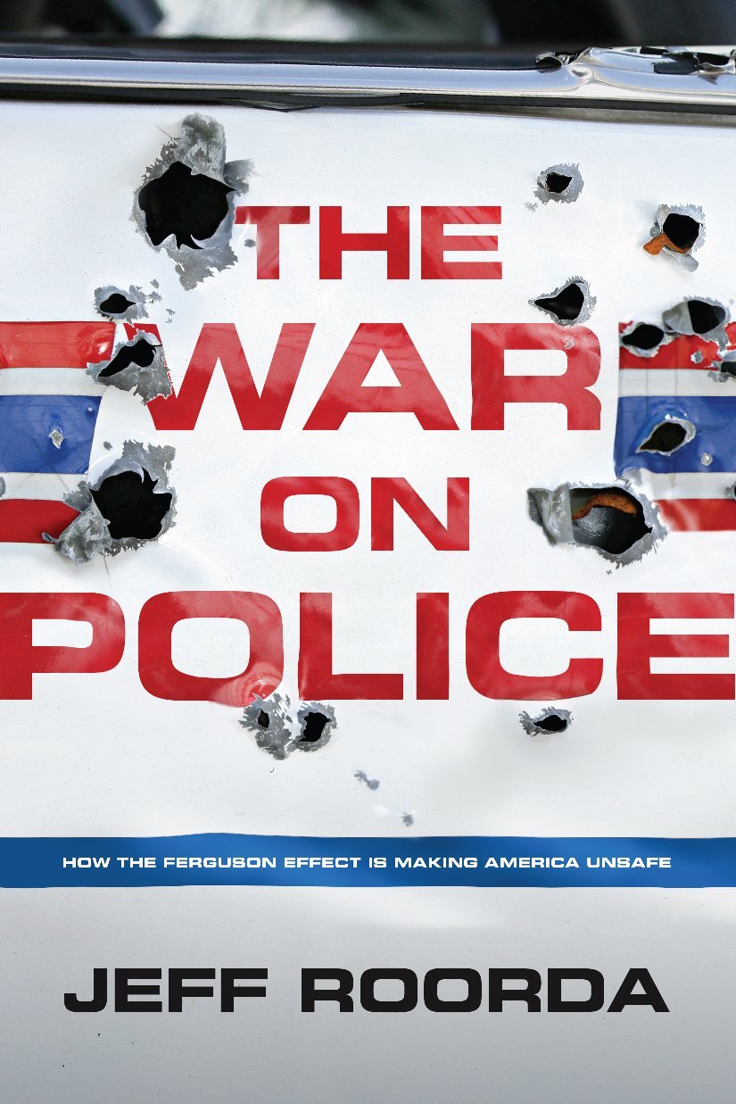 The War on Police: How the Ferguson Effect Impacts Public Safety in America | Law Enforcement Challenges & Community Relations