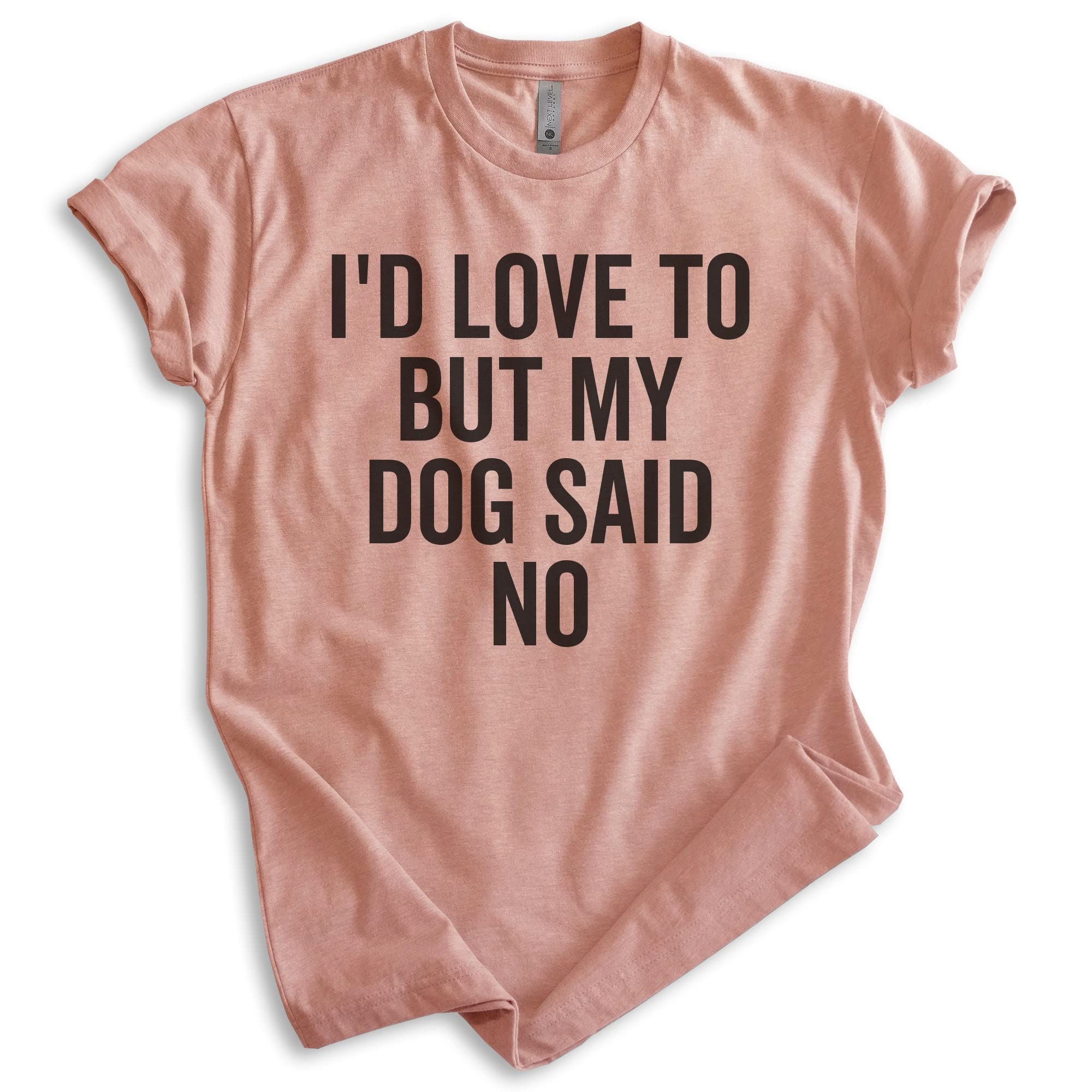 EVERTREE CLOTHING Funny 'I'd Love to But My Dog Said No' Unisex T-Shirt for Dog Lovers - Perfect Gift for Pet Owners, Casual Wear & Dog Park Outings