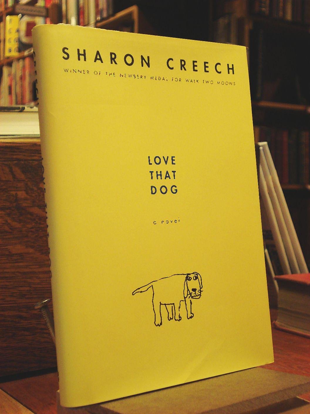 Love That Dog: A Novel by Sharon Creech - Heartwarming Story for Kids and Dog Lovers | Perfect for Classroom Reading & Family Storytime
