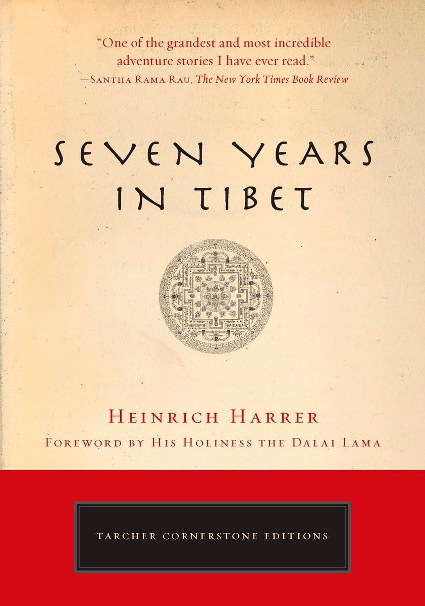 Seven Years in Tibet - Inspirational True Story of Adventure & Self-Discovery | Perfect for Travel Enthusiasts & History Lovers