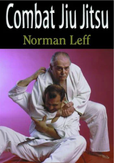 Combat Jiu Jitsu Book by Norman Leff - Essential Guide for MMA Fighters & BJJ Practitioners - Perfect for Training, Competition & Self-Defense